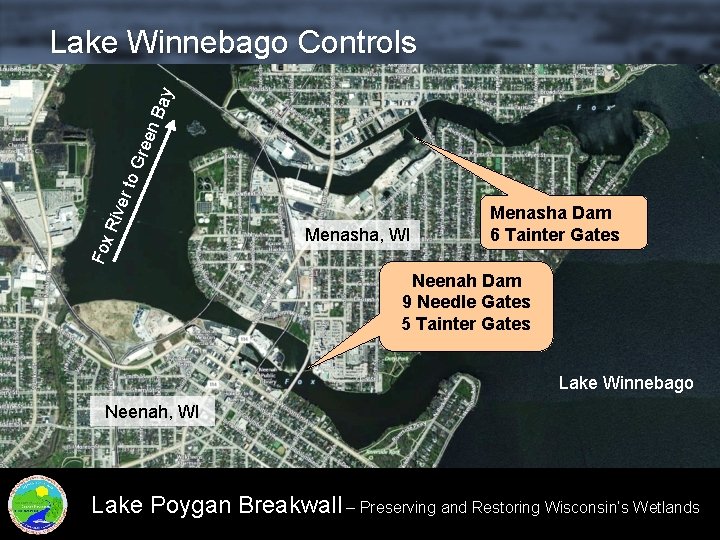 Fox Riv er t o. G ree n. B ay Lake Winnebago Controls Menasha,