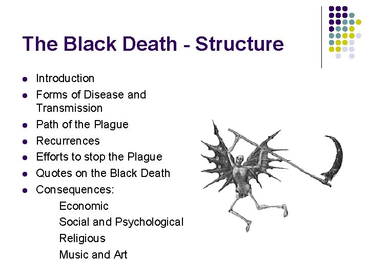 The Black Death - Structure l l l l Introduction Forms of Disease and