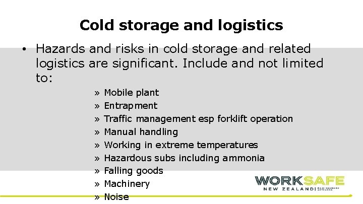 Cold storage and logistics • Hazards and risks in cold storage and related logistics
