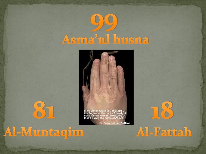 99 Asma’ul husna 81 Al-Muntaqim 18 Al-Fattah 