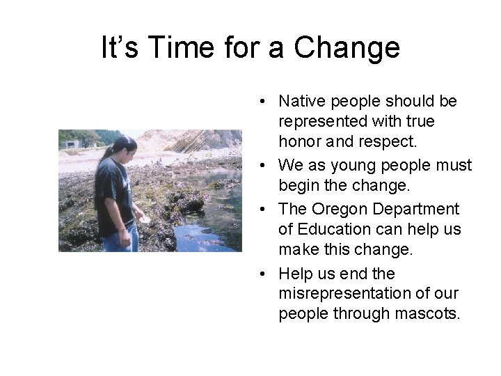 It’s Time for a Change • Native people should be represented with true honor