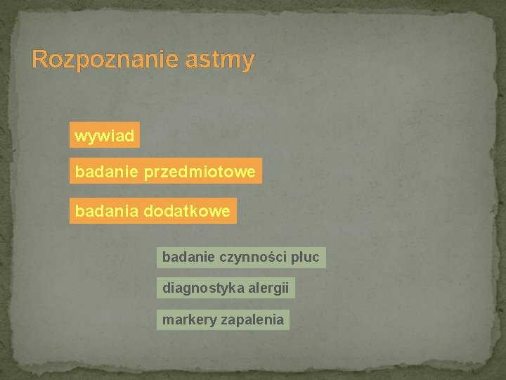 Rozpoznanie astmy wywiad badanie przedmiotowe badania dodatkowe badanie czynności płuc diagnostyka alergii markery zapalenia