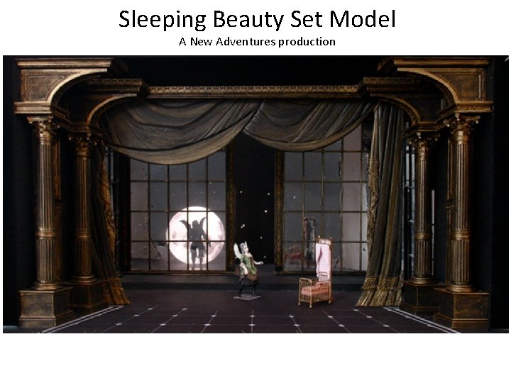 Sleeping Beauty Set Model A New Adventures production 