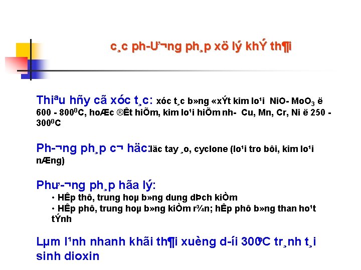 c¸c ph Ư¬ng ph¸p xö lý khÝ th¶i Thiªu hñy cã xóc t¸c: xóc c¸c ph Ư¬ng ph¸p xö lý khÝ th¶i Thiªu hñy cã xóc t¸c: xóc