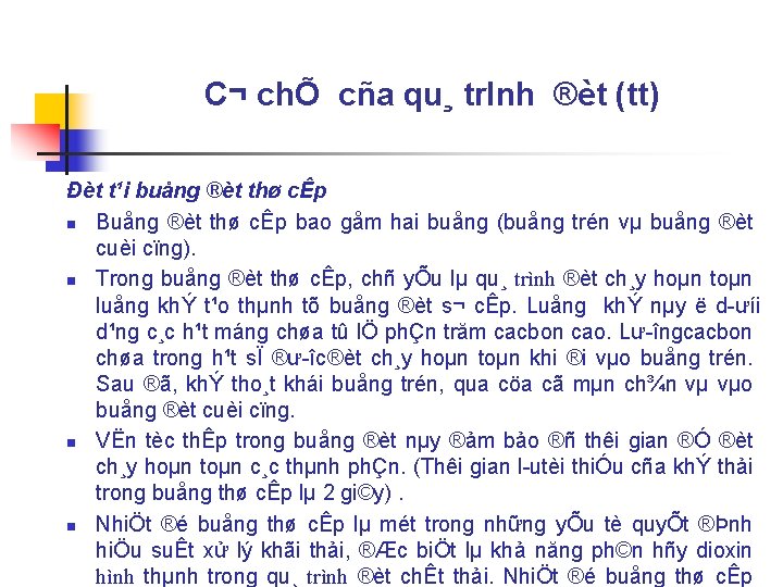 C¬ chÕ cña qu¸ tr. Inh ®èt (tt) Đèt t¹i buång ®èt thø cÊp