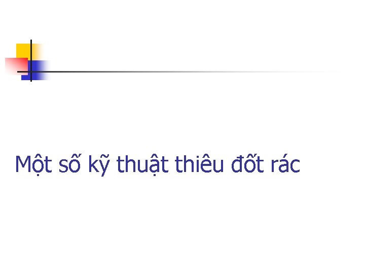 Một số kỹ thuật thiêu đốt rác 