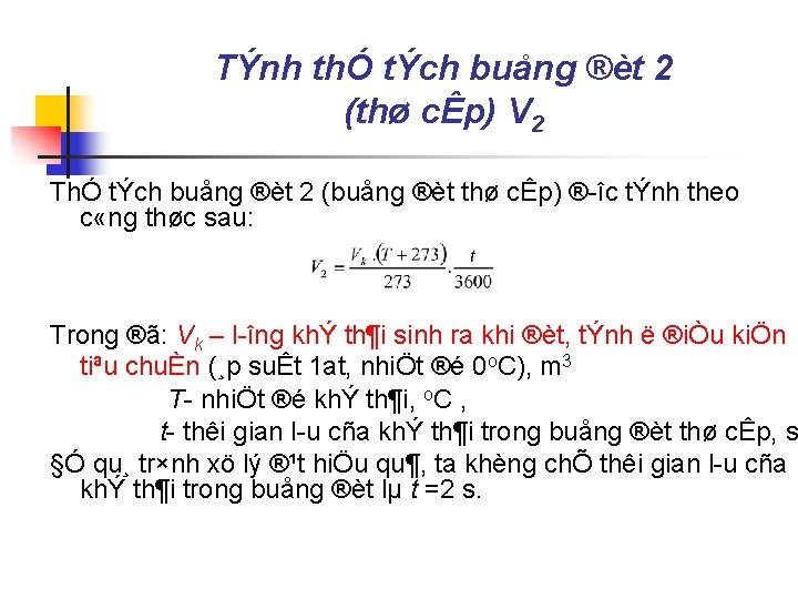 TÝnh thÓ tÝch buång ®èt 2 (thø cÊp) V 2 ThÓ tÝch buång ®èt TÝnh thÓ tÝch buång ®èt 2 (thø cÊp) V 2 ThÓ tÝch buång ®èt