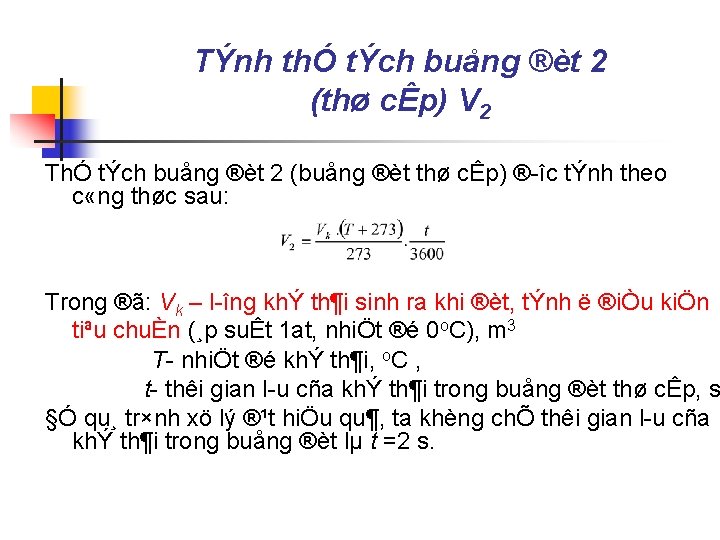 TÝnh thÓ tÝch buång ®èt 2 (thø cÊp) V 2 ThÓ tÝch buång ®èt