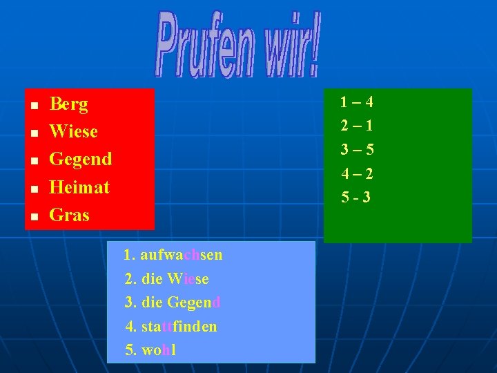 n n n 1– 4 2– 1 3– 5 4– 2 5 -3 Berg