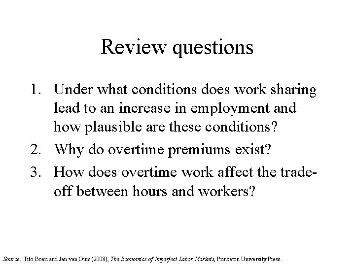 Review questions 1. Under what conditions does work sharing lead to an increase in