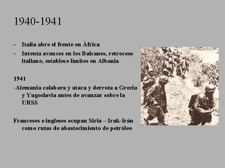 1940 -1941 - Italia abre el frente en África - Intenta avances en los