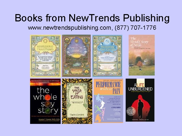 Books from New. Trends Publishing www. newtrendspublishing. com, (877) 707 -1776 