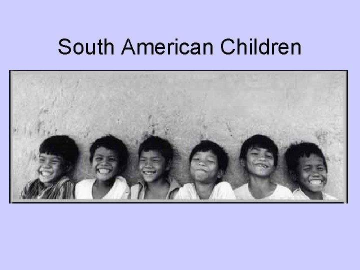 South American Children 