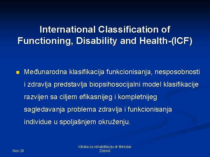 International Classification of Functioning, Disability and Health-(ICF) n Međunarodna klasifikacija funkcionisanja, nesposobnosti i zdravlja