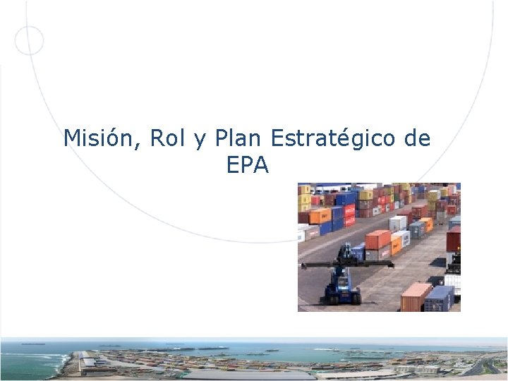 Misión, Rol y Plan Estratégico de EPA 