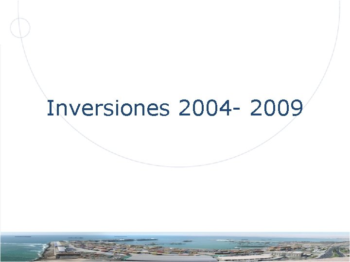 Inversiones 2004 - 2009 