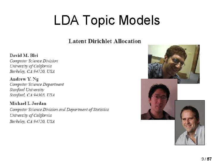 LDA Topic Models 9 / 57 