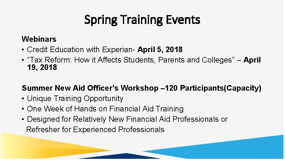 Spring Training Events Webinars • Credit Education with Experian- April 5, 2018 • “Tax