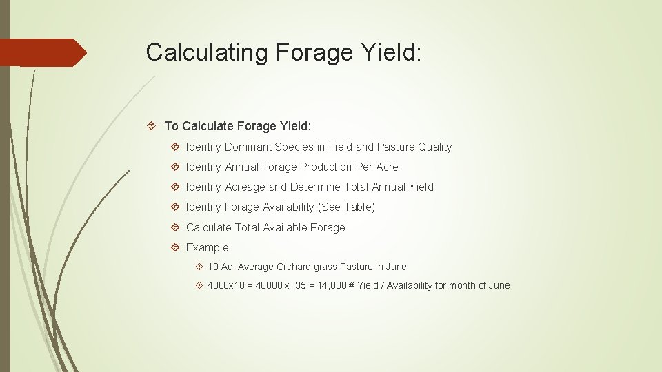 Calculating Forage Yield: To Calculate Forage Yield: Identify Dominant Species in Field and Pasture