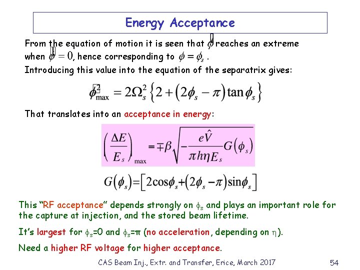 Energy Acceptance From the equation of motion it is seen that reaches an extreme
