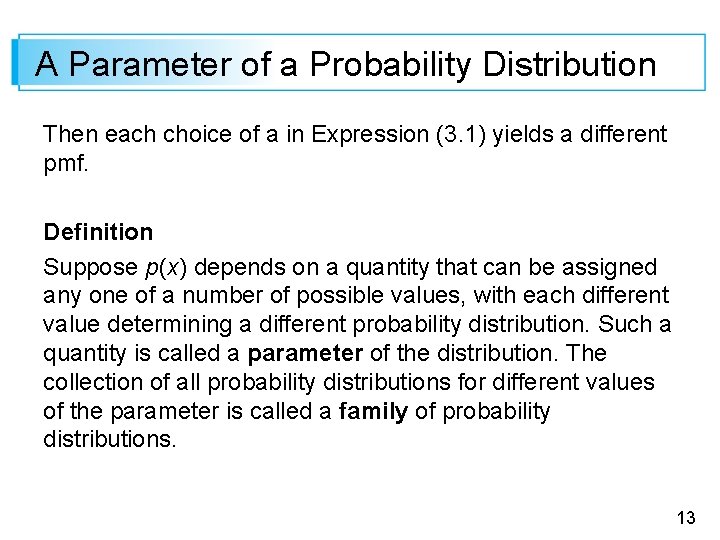 A Parameter of a Probability Distribution Then each choice of a in Expression (3.