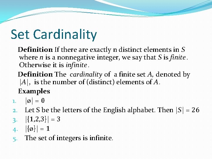 Set Cardinality Definition: If there are exactly n distinct elements in S where n Set Cardinality Definition: If there are exactly n distinct elements in S where n