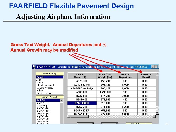 FAARFIELD Flexible Pavement Design Adjusting Airplane Information Gross Taxi Weight, Annual Departures and %