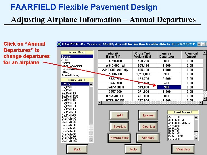 FAARFIELD Flexible Pavement Design Adjusting Airplane Information – Annual Departures Click on “Annual Departures”