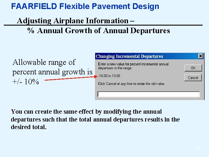 FAARFIELD Flexible Pavement Design Adjusting Airplane Information – % Annual Growth of Annual Departures