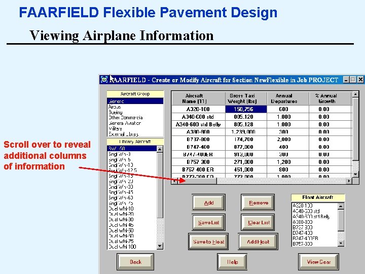 FAARFIELD Flexible Pavement Design Viewing Airplane Information Scroll over to reveal additional columns of