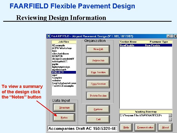 FAARFIELD Flexible Pavement Design Reviewing Design Information To view a summary of the design