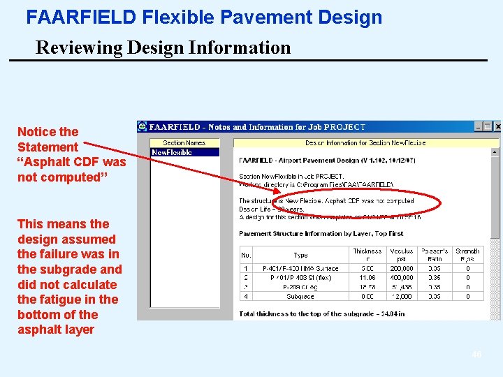 FAARFIELD Flexible Pavement Design Reviewing Design Information Notice the Statement “Asphalt CDF was not