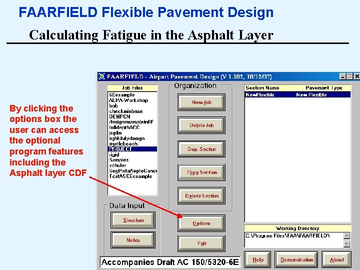 FAARFIELD Flexible Pavement Design Calculating Fatigue in the Asphalt Layer By clicking the options