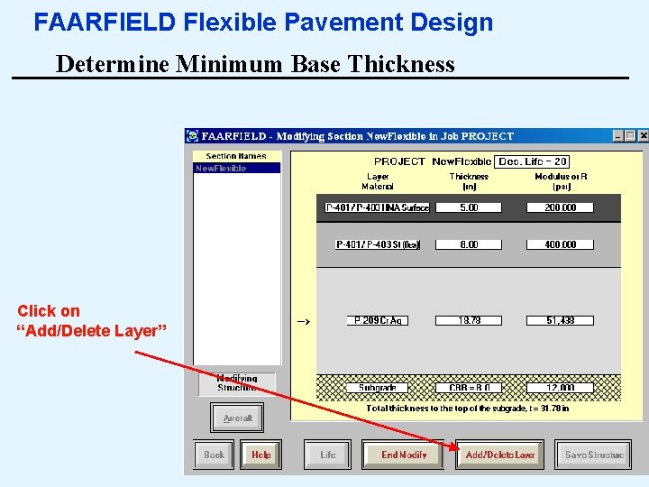 FAARFIELD Flexible Pavement Design Determine Minimum Base Thickness Click on “Add/Delete Layer” 52 