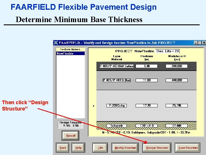 FAARFIELD Flexible Pavement Design Determine Minimum Base Thickness Then click “Design Structure” 60 