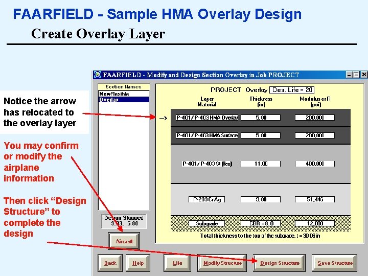 FAARFIELD - Sample HMA Overlay Design Create Overlay Layer Notice the arrow has relocated