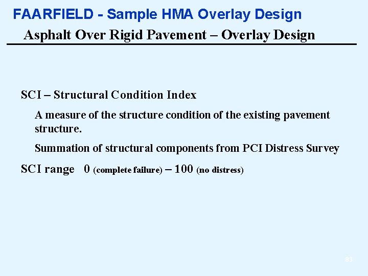 FAARFIELD - Sample HMA Overlay Design Asphalt Over Rigid Pavement – Overlay Design SCI