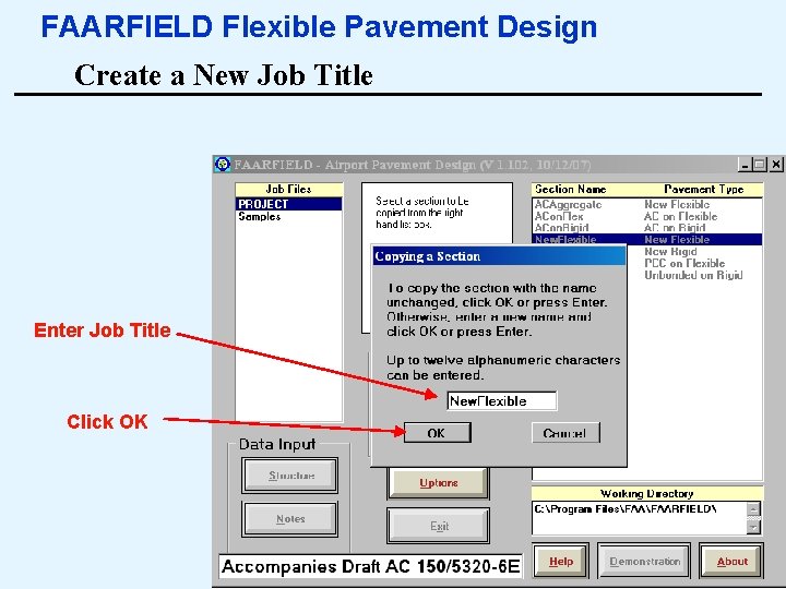 FAARFIELD Flexible Pavement Design Create a New Job Title Enter Job Title Click OK