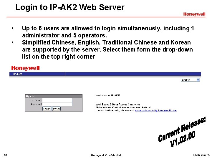 Login to IP-AK 2 Web Server • • 15 Up to 6 users are