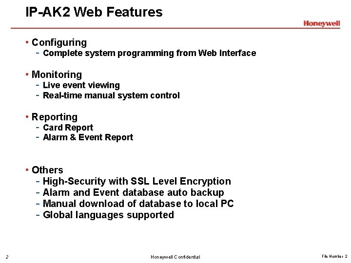 IP-AK 2 Web Features • Configuring - Complete system programming from Web Interface •