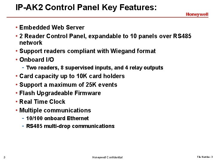 IP-AK 2 Control Panel Key Features: • Embedded Web Server • 2 Reader Control