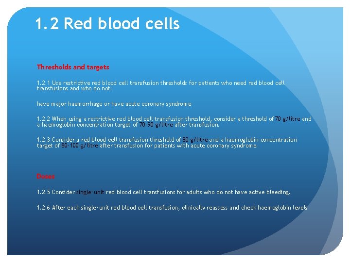 1. 2 Red blood cells Thresholds and targets 1. 2. 1 Use restrictive red