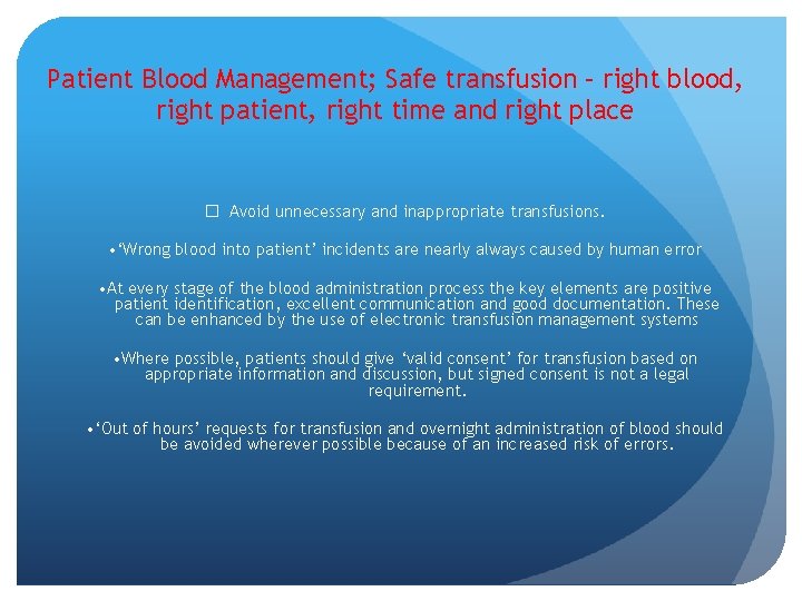 Patient Blood Management; Safe transfusion – right blood, right patient, right time and right