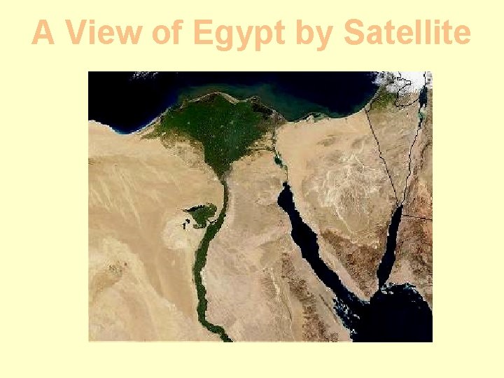 A View of Egypt by Satellite 