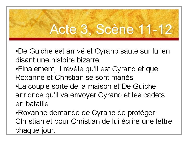 Acte 3, Scène 11 -12 • De Guiche est arrivé et Cyrano saute sur Acte 3, Scène 11 -12 • De Guiche est arrivé et Cyrano saute sur