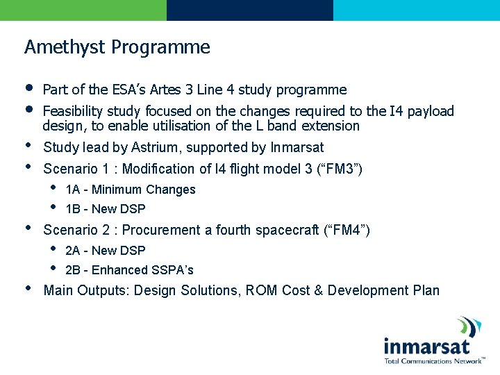 Amethyst Programme • • • Part of the ESA’s Artes 3 Line 4 study