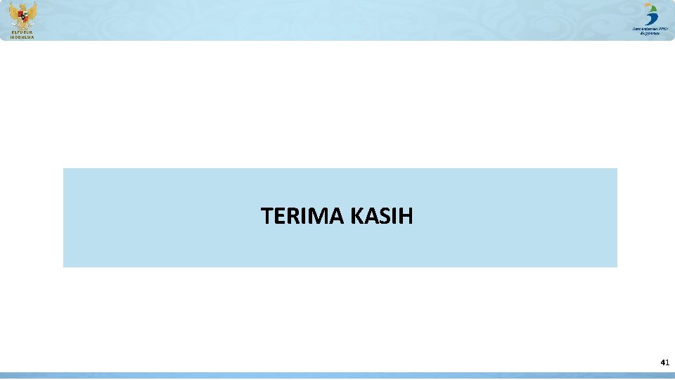REPUBLIK INDONESIA TERIMA KASIH 41 REPUBLIK INDONESIA TERIMA KASIH 41