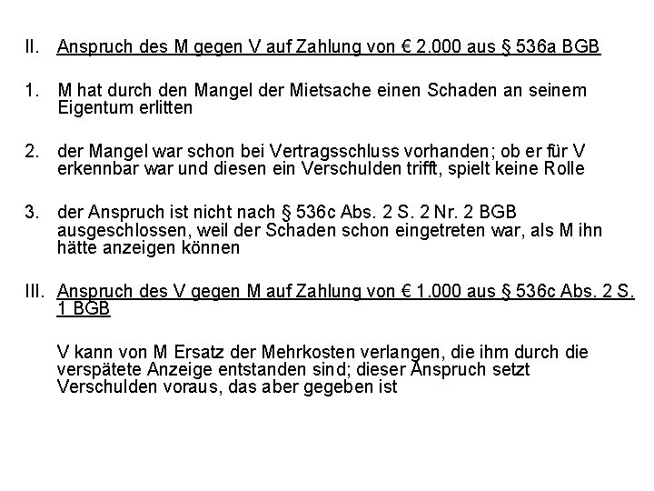 II. Anspruch des M gegen V auf Zahlung von € 2. 000 aus §