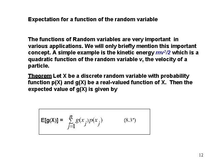 Expectation for a function of the random variable The functions of Random variables are