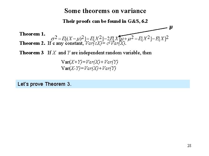 Some theorems on variance Their proofs can be found in G&S, 6. 2 μ